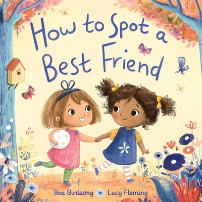 How to Spot a Best Friend by Birdsong, Bea