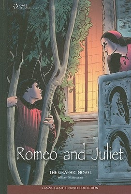 Romeo and Juliet: The Graphic Novel by Shakespeare, William