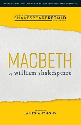 Macbeth: Shakespeare Retold by Shakespeare, William