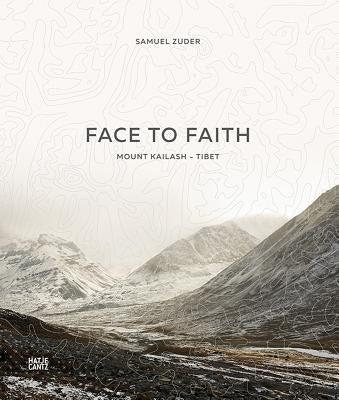 Samuel Zuder: Face to Faith: Mount Kailash Tibet by Zuder, Samuel