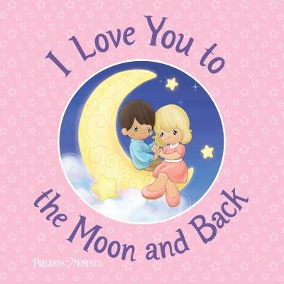 I Love You to the Moon and Back by Precious Moments