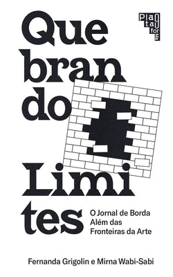Doing Away With Borders: Quebrando Limites by Wabi-Sabi, Mirna