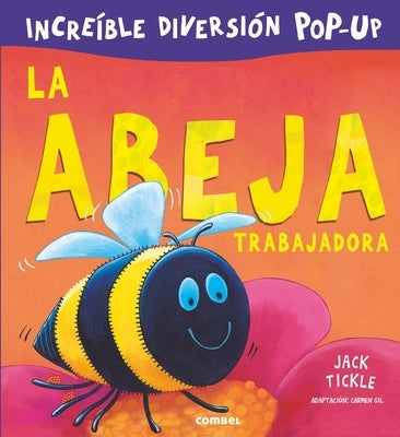La Abeja Trabajadora by Tickle, Jack