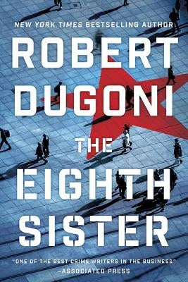 The Eighth Sister by Dugoni, Robert