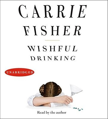 Wishful Drinking by Fisher, Carrie