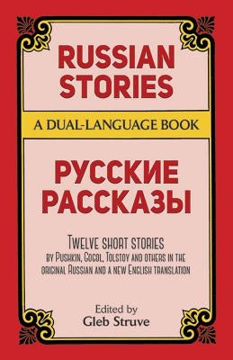 Russian Stories: A Dual-Language Book by Struve, Gleb