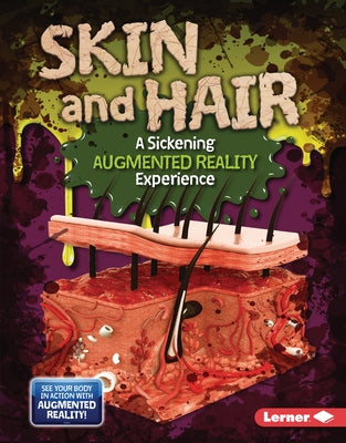 Skin and Hair (a Sickening Augmented Reality Experience) by Leed, Percy