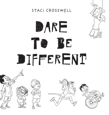 Dare To Be Different by Crosswell, Staci