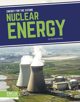 Nuclear Energy by Kehoe, Rachel