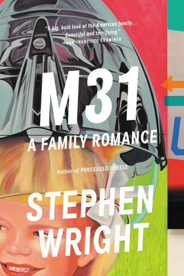 M31: A Family Romance by Wright, Stephen