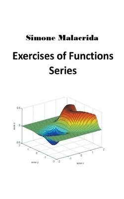 Exercises of Functions Series by Malacrida, Simone