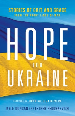Hope for Ukraine by Duncan, Kyle