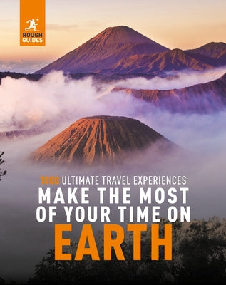 Rough Guides Make the Most of Your Time on Earth by Guides, Rough