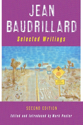 Jean Baudrillard: Selected Writings: Second Edition by Baudrillard, Jean