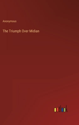 The Triumph Over Midian by Anonymous