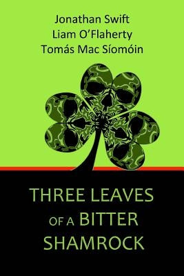 Three Leaves of a Bitter Shamrock by O'Flaherty, Liam