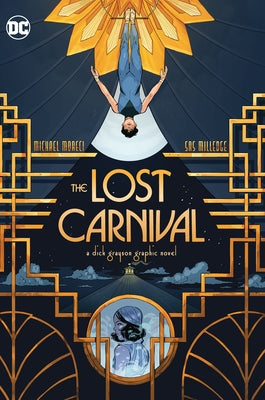 The Lost Carnival: A Dick Grayson Graphic Novel by Moreci, Michael