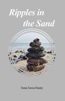 Ripples in the Sand by Healey, Tonia Teresa