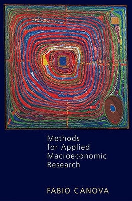 Methods for Applied Macroeconomic Research by Canova, Fabio