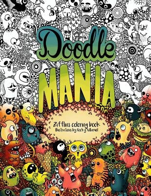 Doodle Mania: Zifflin's Coloring Book by Villaruel, Rocky