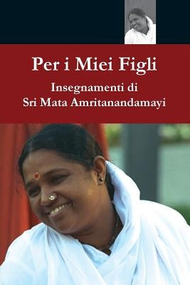 Per I Miei Figli by Sri Mata Amritanandamayi Devi