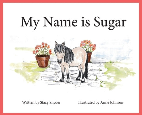 My Name is Sugar by Snyder, Stacy T.