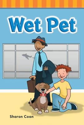 Wet Pet by Coan, Sharon