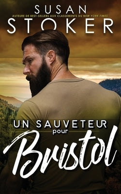 Un sauveteur pour Bristol by Stoker, Susan