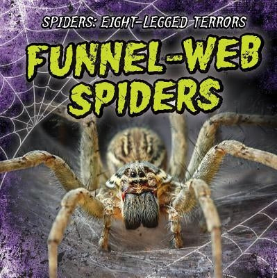 Funnel-Web Spiders by Hayes, Amy