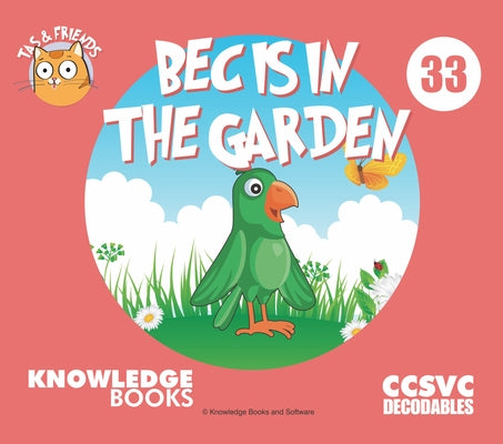 Bec Is in the Garden: Book 33 by Ricketts, William