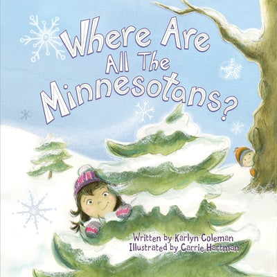 Where Are All the Minnesotans? by Coleman, Karlyn