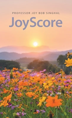 Joyscore by Singhal, Joy Bob