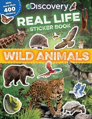 Discovery Real Life Sticker Book: Wild Animals by Acampora, Courtney