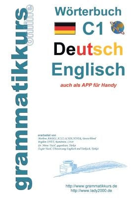 Wörterbuch C1 Deutsch - Englisch: Lernwortschatz Vorbereitung C1 Prüfung TELC oder Goethe Institut by T&#252;rk, Dilek