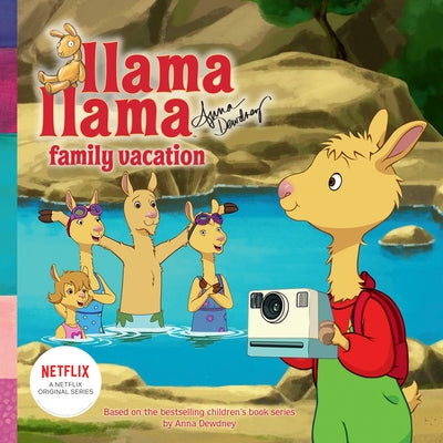 Llama Llama Family Vacation by Dewdney, Anna