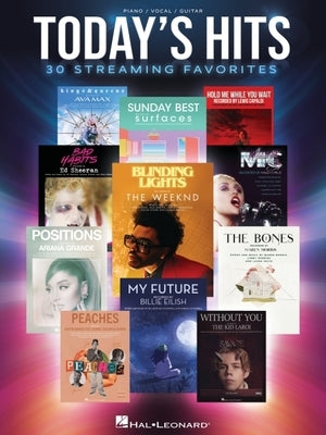 Today's Hits: 30 Streaming Favorites Arranged for Piano/Vocal/Guitar by Hal Leonard Publishing Corporation