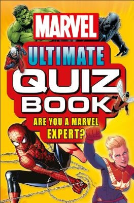 Marvel Ultimate Quiz Book: Are You a Marvel Expert? by Scott, Melanie