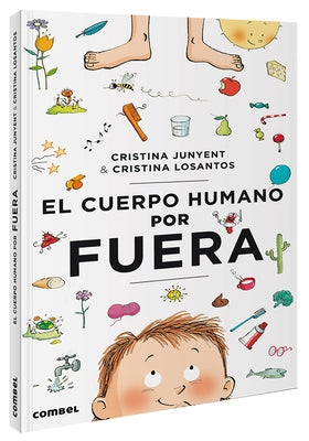 El Cuerpo Humano Por Fuera by Junyent, Maria Cristina