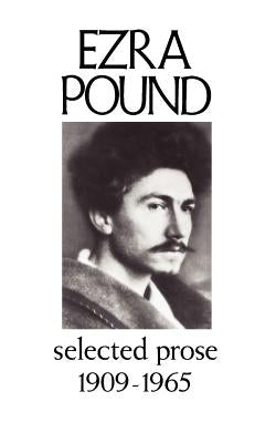 Selected Prose 1909-1956 by Pound, Ezra