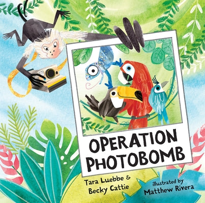 Operation Photobomb by Luebbe, Tara