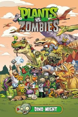 Plants vs. Zombies Volume 12: Dino-Might by Tobin, Paul