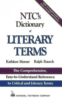 Ntc's Dictionary of Literary Terms by Morner, Kathleen