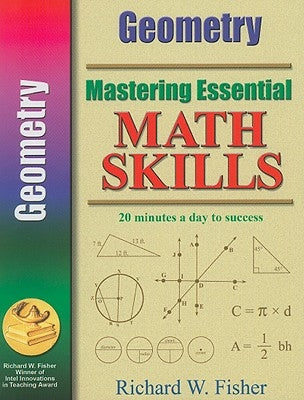 Mastering Essential Math Skills: Geometry by Fisher, Richard W.