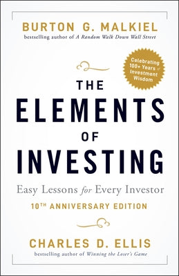 The Elements of Investing: Easy Lessons for Every Investor by Malkiel, Burton G.