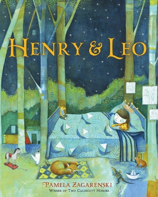Henry & Leo by Zagarenski, Pamela