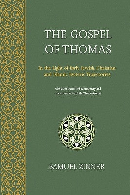 The Gospel of Thomas by Zinner, Samuel