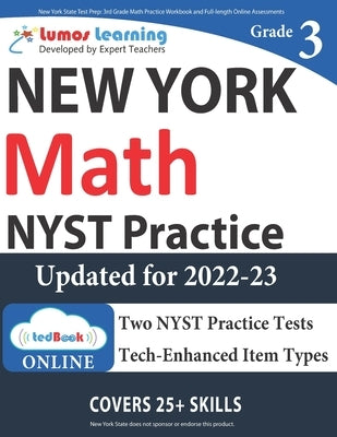 New York State Test Prep: 3rd Grade Math Practice Workbook and Full-length Online Assessments: NYST Study Guide by Test Prep, Lumos Nyst