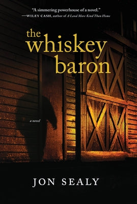 The Whiskey Baron by Sealy, Jon