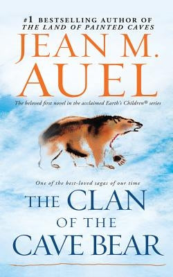 The Clan of the Cave Bear by Auel, Jean M.