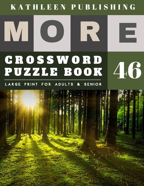 Crossword Puzzles Large Print: Crossword Variety - More 50 Large Print Crosswords Puzzles to Keep you Entertained for Hours - Fresh Forest Design by Publishing, Kathleen